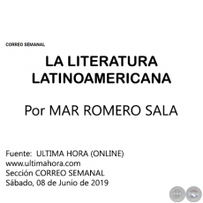LA LITERATURA LATINOAMERICANA - Por MAR ROMERO SALA - Sbado, 08 de Junio de 2019